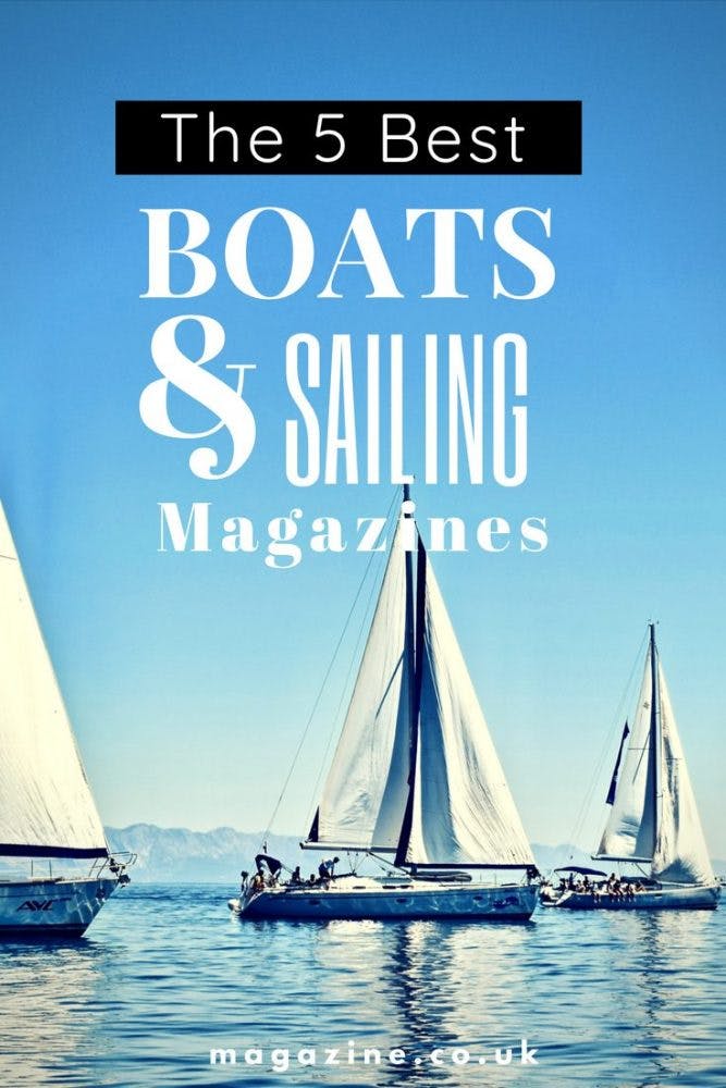 The 5 best boats and sailing magazines